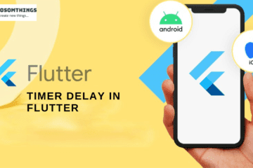 How to Run Code After Time Delay in Flutter App(dosomthings.com)