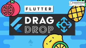 How to Implement Drag and Drop in Flutter