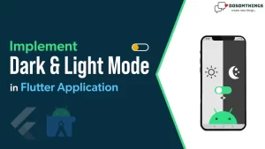 How to implement Dark mode and Light mode in Flutter